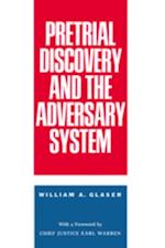 Pretrial Discovery and the Adversary System