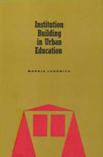 Institution Building in Urban Education
