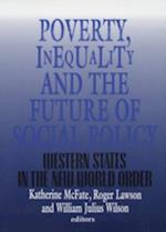 Poverty, Inequality, and the Future of Social Policy