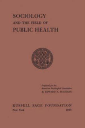 Sociology and the Field of Public Health