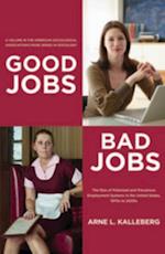 Good Jobs, Bad Jobs