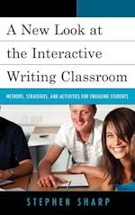 A New Look at the Interactive Writing Classroom
