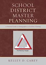 School District Master Planning a Practical Guide to Demographics and Facilities Planning