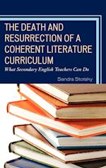 The Death and Resurrection of a Coherent Literature Curriculum