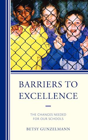 Barriers to Excellence