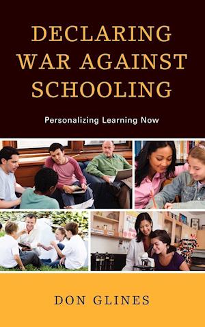 Declaring War Against Schooling