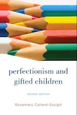 Perfectionism and Gifted Children, 2nd Edition