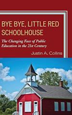 Bye Bye, Little Red Schoolhouse