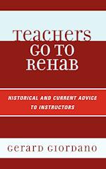 Teachers Go to Rehab