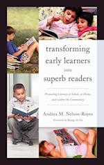 Transforming Early Learners Into Superb Readers