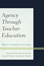 Agency Through Teacher Education