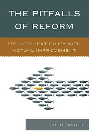 The Pitfalls of Reform