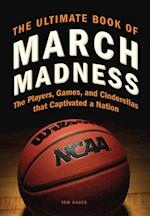 The Ultimate Book of March Madness