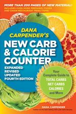 Dana Carpender's NEW Carb and Calorie Counter-Expanded, Revised, and Updated 4th Edition