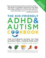 Kid-Friendly ADHD & Autism Cookbook, Updated and Revised