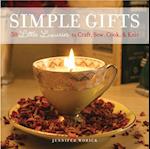 Simple Gifts : 50 Little Luxuries to Craft, Sew, Cook & Knit