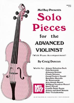 Solo Pieces for the Advanced Violinist