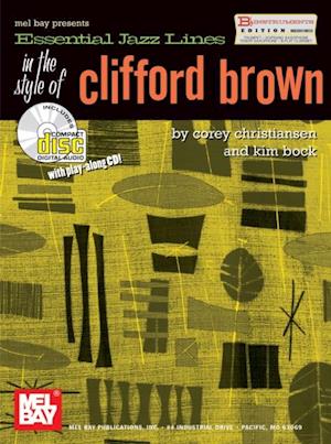 Essential Jazz Lines in the Style of Clifford Brown, Bb Edition