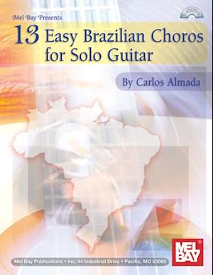 13 Easy Brazilian Choros for Solo Guitar