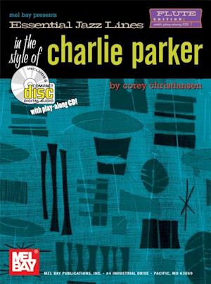 Essential Jazz Lines in the Style of Charlie Parker, Flute