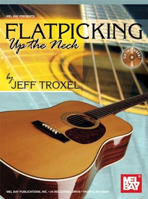 Flatpicking Up the Neck