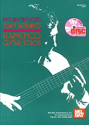 Juan Serrano - Flamenco Guitar Solos