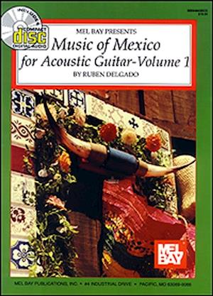 Music of Mexico for Acoustic Guitar Volume 1