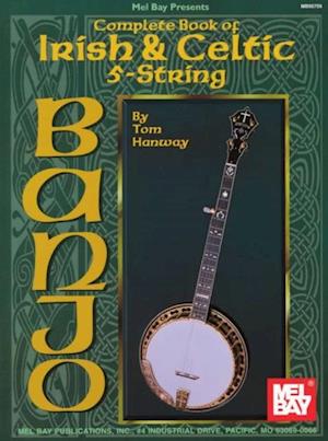 Complete Book of Irish & Celtic 5-String Banjo