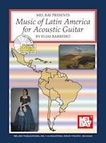 Music of Latin America for Acoustic Guitar