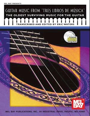 Guitar Music from Tres Libros de Musica