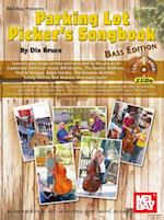 Parking Lot Picker's Songbook - Bass Edition