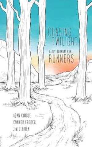 Chasing Twilight: A Joy Journal for Runners