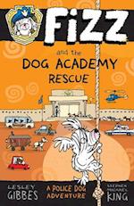 Fizz and the Dog Academy Rescue