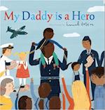 My Daddy Is a Hero