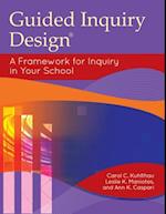 Guided Inquiry Design(R)