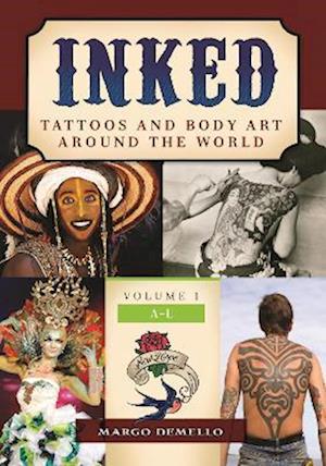 Inked: Tattoos and Body Art around the World