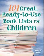 101 Great, Ready-to-Use Book Lists for Children