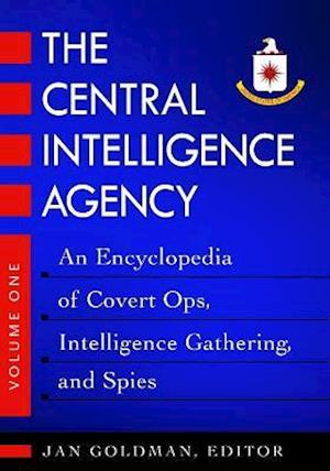 The Central Intelligence Agency [2 volumes]