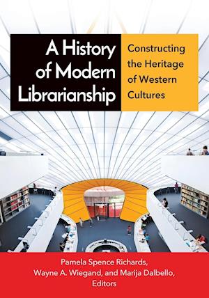 A History of Modern Librarianship