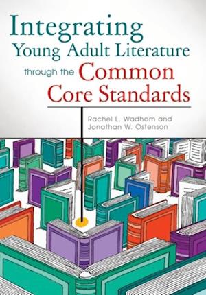Integrating Young Adult Literature through the Common Core Standards