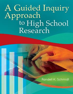 A Guided Inquiry Approach to High School Research