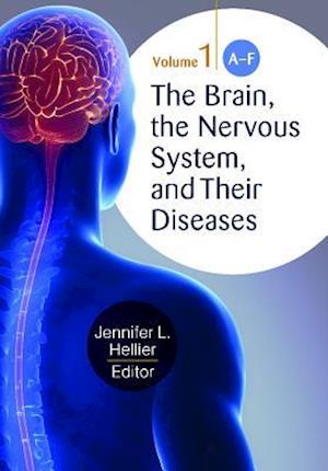 The Brain, the Nervous System, and Their Diseases