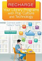 Recharge Your Library Programs with Pop Culture and Technology: