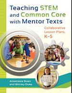 Teaching STEM and Common Core with Mentor Texts