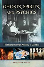 Ghosts, Spirits, and Psychics
