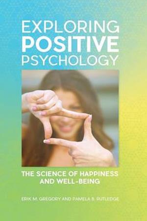 Exploring Positive Psychology