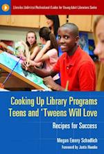 Cooking Up Library Programs Teens and 'Tweens Will Love