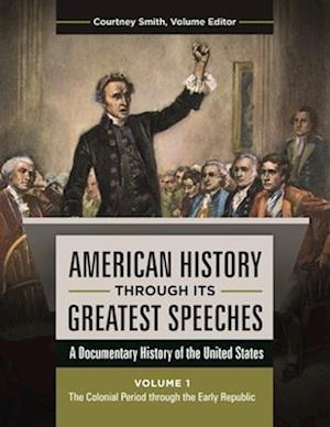 American History through Its Greatest Speeches