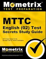 Mttc English (02) Test Secrets Study Guide