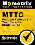 Mttc Political Science (10) Test Secrets Study Guide